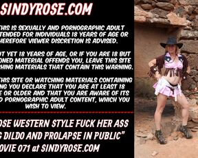 Sindy Rose, western style ass fuck with big dildo & prolapse